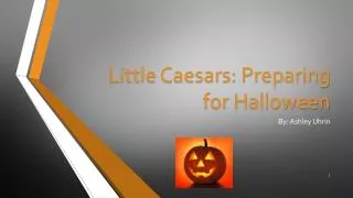 Little Caesars: Preparing for Halloween