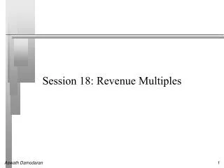 Session 18: Revenue Multiples