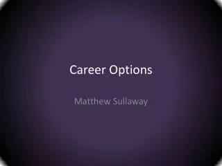 Career Options