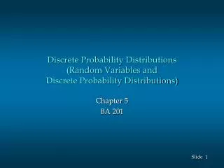 Discrete Probability Distributions (Random Variables and Discrete Probability Distributions)