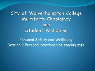 City of Wolverhampton College Multifaith Chaplaincy and Student Wellbeing