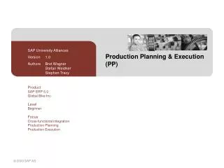 Production Planning &amp; Execution (PP)