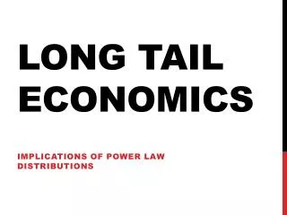 Long Tail Economics