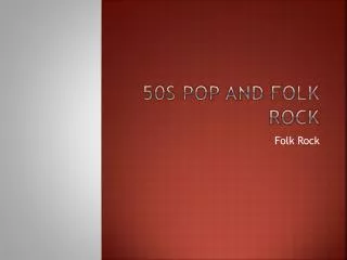 50s Pop and Folk Rock
