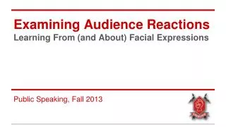 Examining Audience Reactions Learning From (and About) Facial Expressions