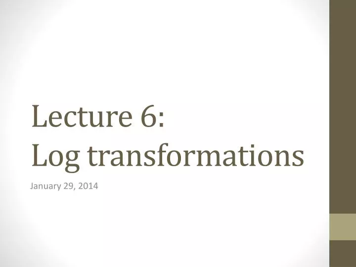 lecture 6 log transformations