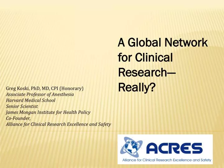 a global network for clinical research really