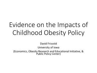 Evidence on the Impacts of Childhood Obesity Policy