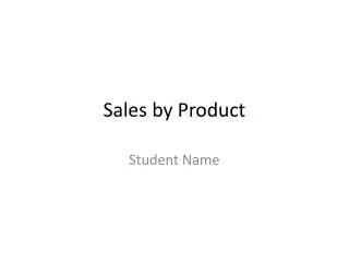 Sales by Product