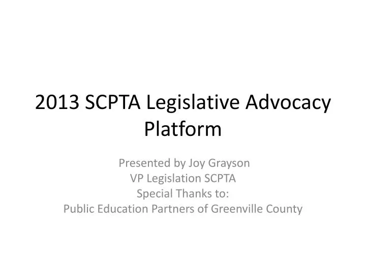 2013 scpta legislative advocacy platform