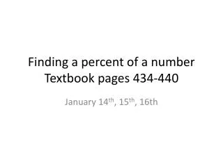 Finding a percent of a number Textbook pages 434-440