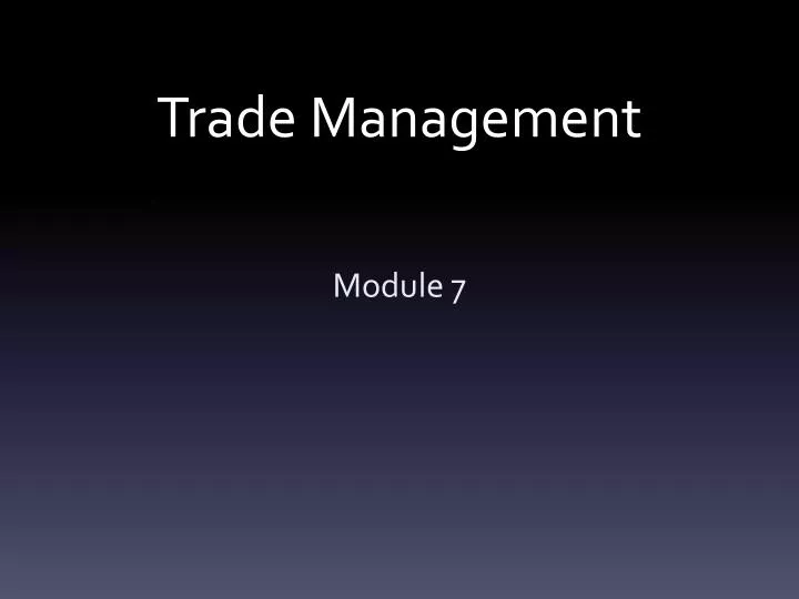 trade management