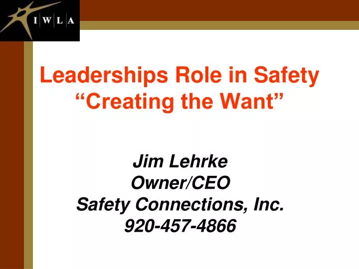 leaderships role in safety creating the want
