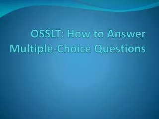 OSSLT : How to Answer Multiple-Choice Questions