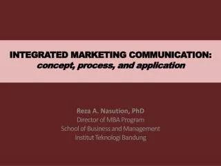 INTEGRATED MARKETING COMMUNICATION: concept, process, and application