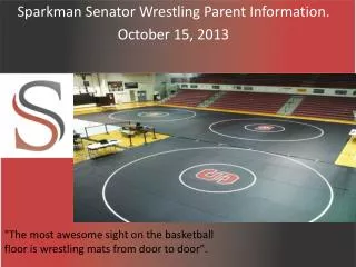 Sparkman Senator Wrestling Parent Information. October 15, 2013