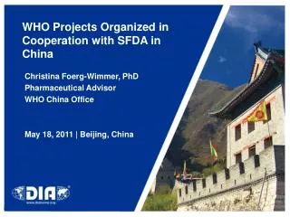 WHO Projects Organized in Cooperation with SFDA in China