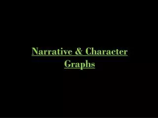 Narrative &amp; Character Graphs