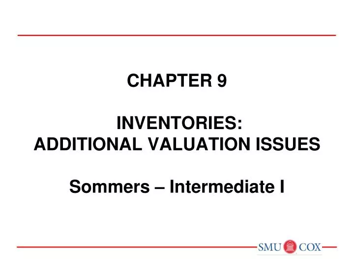 chapter 9 inventories additional valuation issues sommers intermediate i