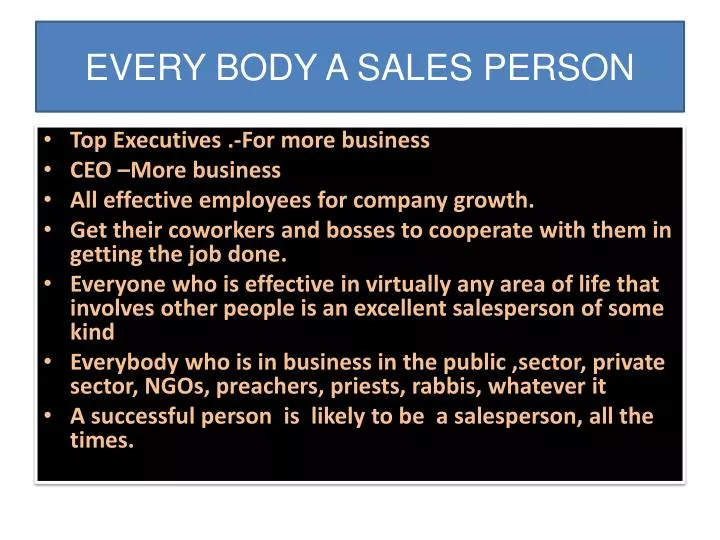 every body a sales person