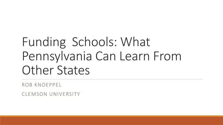 funding schools what pennsylvania can learn from other states