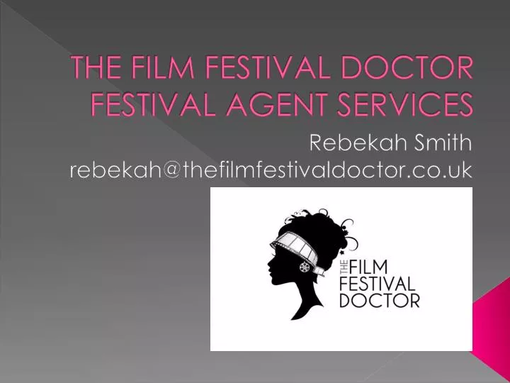 the film festival doctor festival agent services