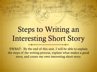Steps to Writing an Interesting Short Story