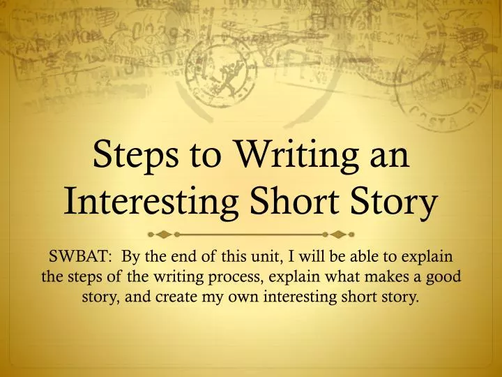steps to writing an interesting short story