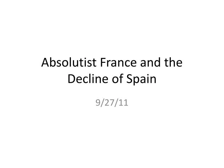 absolutist france and the decline of spain
