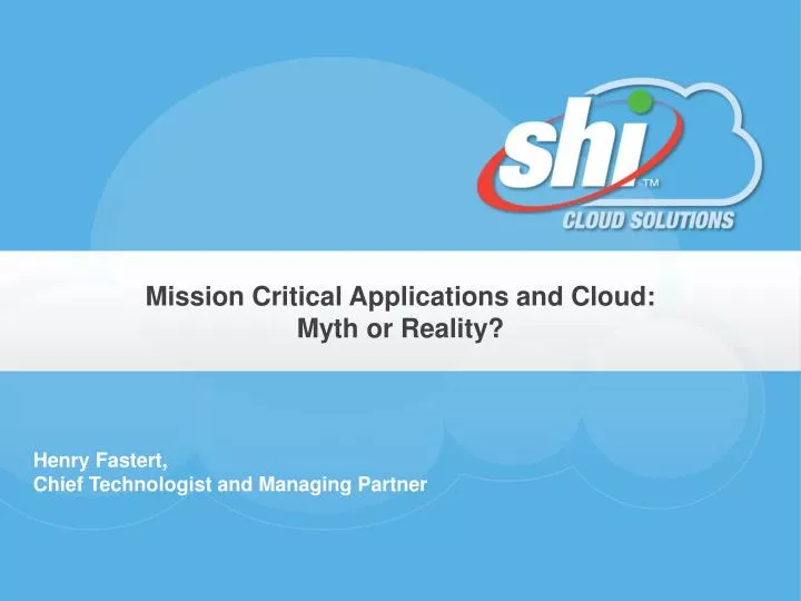 mission critical applications and cloud myth or reality