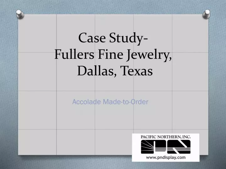 case study fullers fine jewelry dallas texas