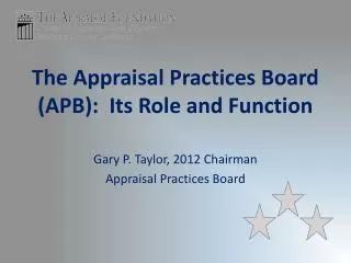 The Appraisal Practices Board (APB): Its Role and Function