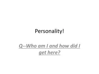 Personality!