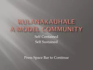 Kulanakauhale A Model Community
