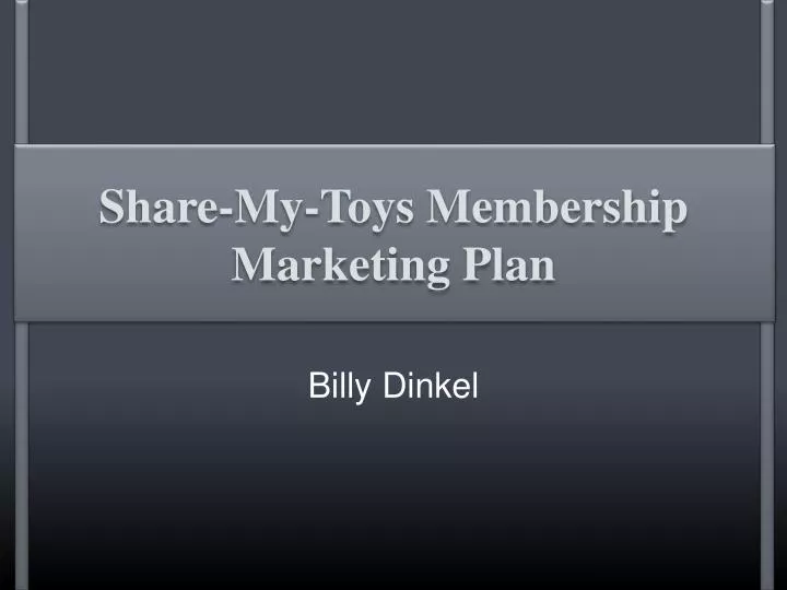 share my toys membership marketing plan