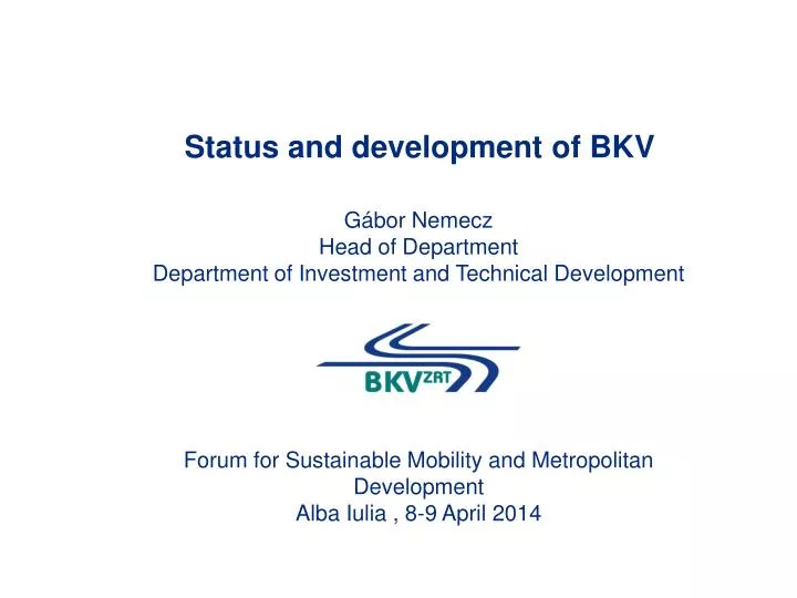 status and development of bkv