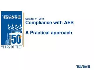 October 11, 2011 Compliance with AES A Practical approach