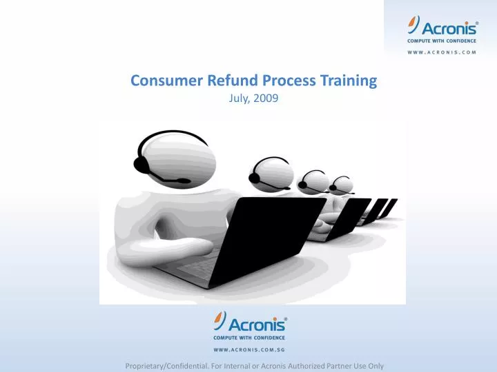 consumer refund process training july 2009