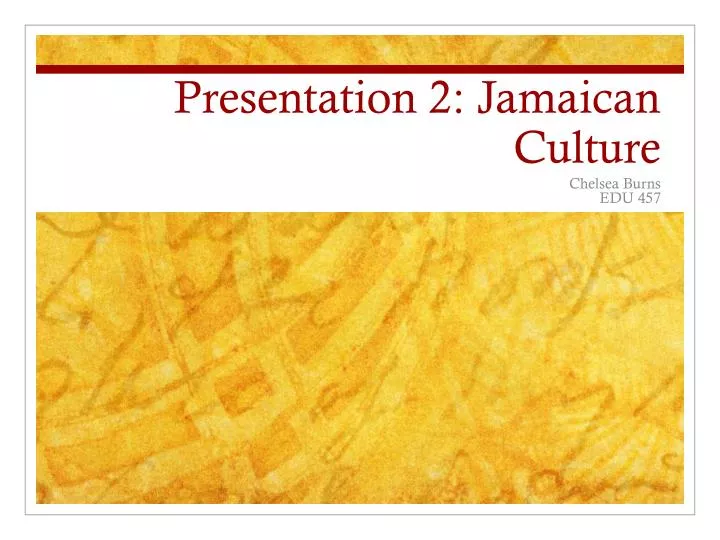presentation 2 jamaican culture