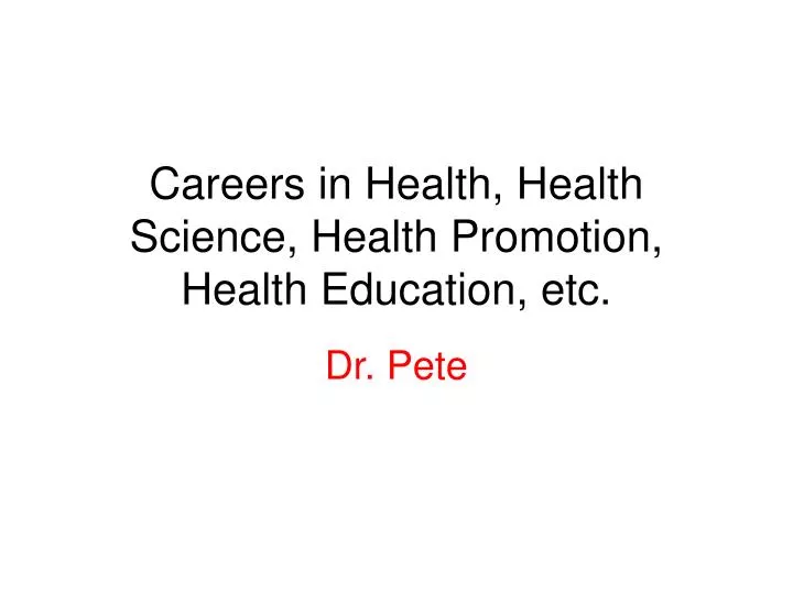 careers in health health science health promotion health education etc