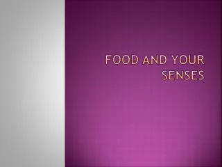 Food and Your Senses