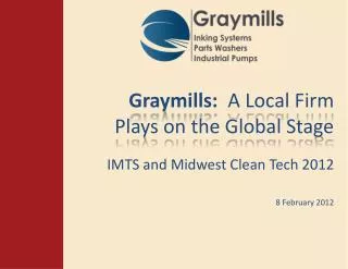 Graymills: A Local Firm Plays on the Global Stage