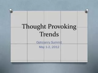 Thought Provoking Trends