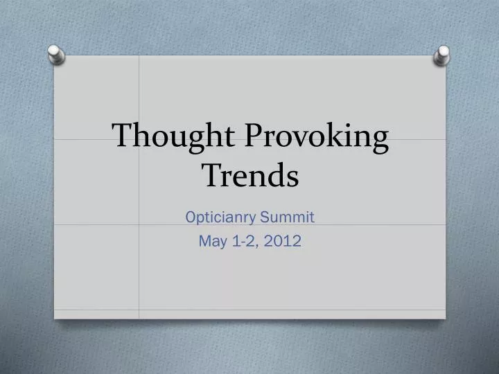 thought provoking trends