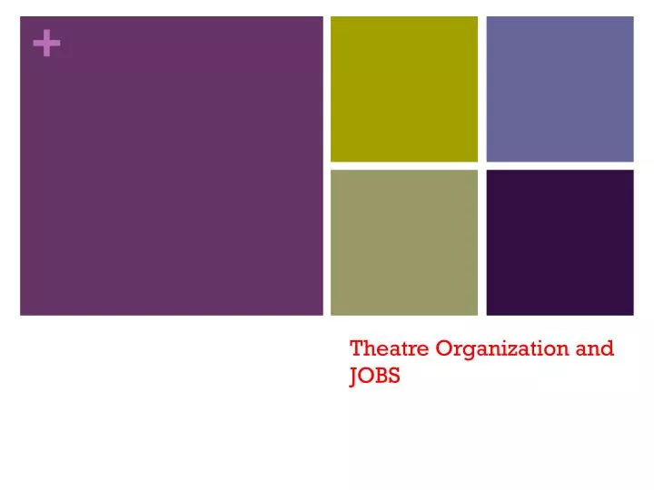 theatre organization and jobs