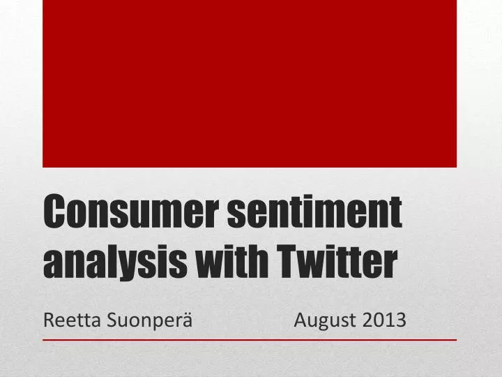 consumer sentiment analysis with twitter