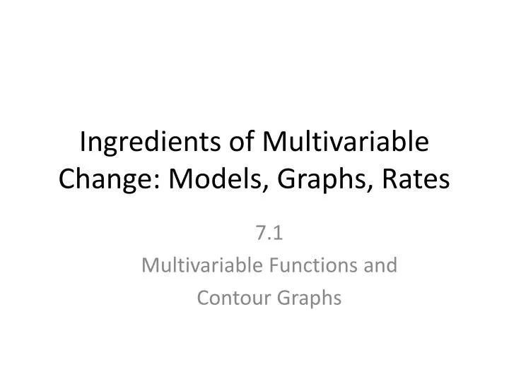 ingredients of multivariable change models graphs rates