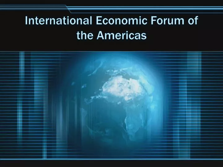 international economic forum of the americas