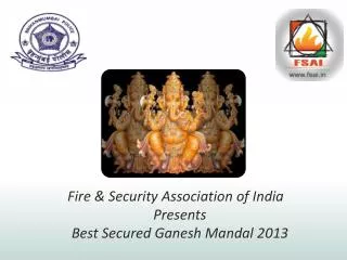 Fire &amp; Security Association of India Presents Best Secured Ganesh Mandal 2013