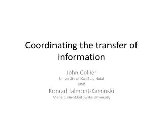 Coordinating the transfer of information